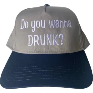 Do you wanna drunk? Tan crown navy brim SnapBack Hat Cap Custom Embroidery