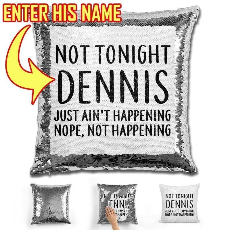 Not Tonight Dear (CUSTOM) Flip Sequin Pillow