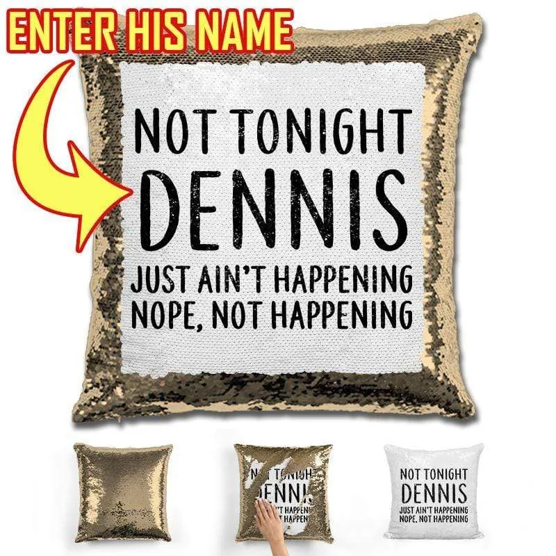 Not Tonight Dear (CUSTOM) Flip Sequin Pillow
