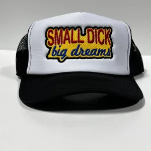 Small Dick big dreams on a vintage black mesh Trucker SnapBack Hat Cap Funny Custom Embroidery